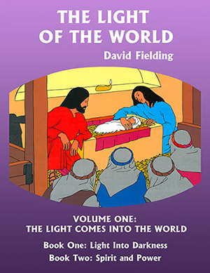 THE LIGHT OF THE WORLD, VOLUME ONE